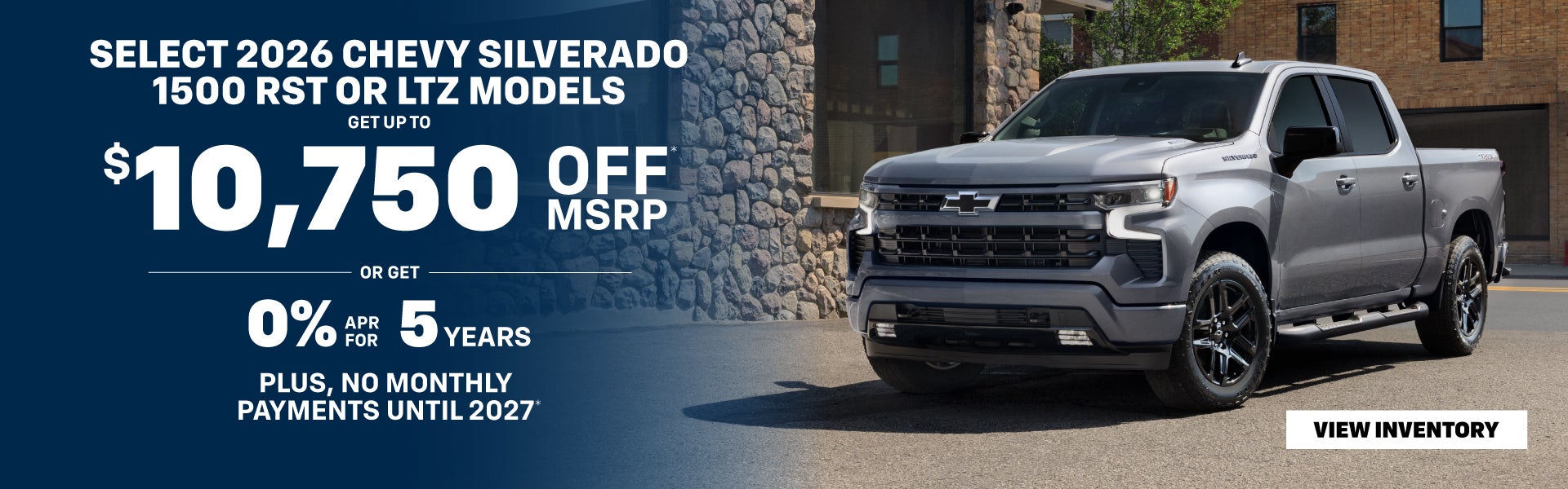 Up to $10,750 Off MSRP or 0% APR on Silverado 1500 RST & LTZ